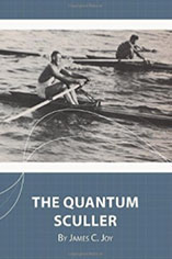 The Quantum Sculler by James C. Joy